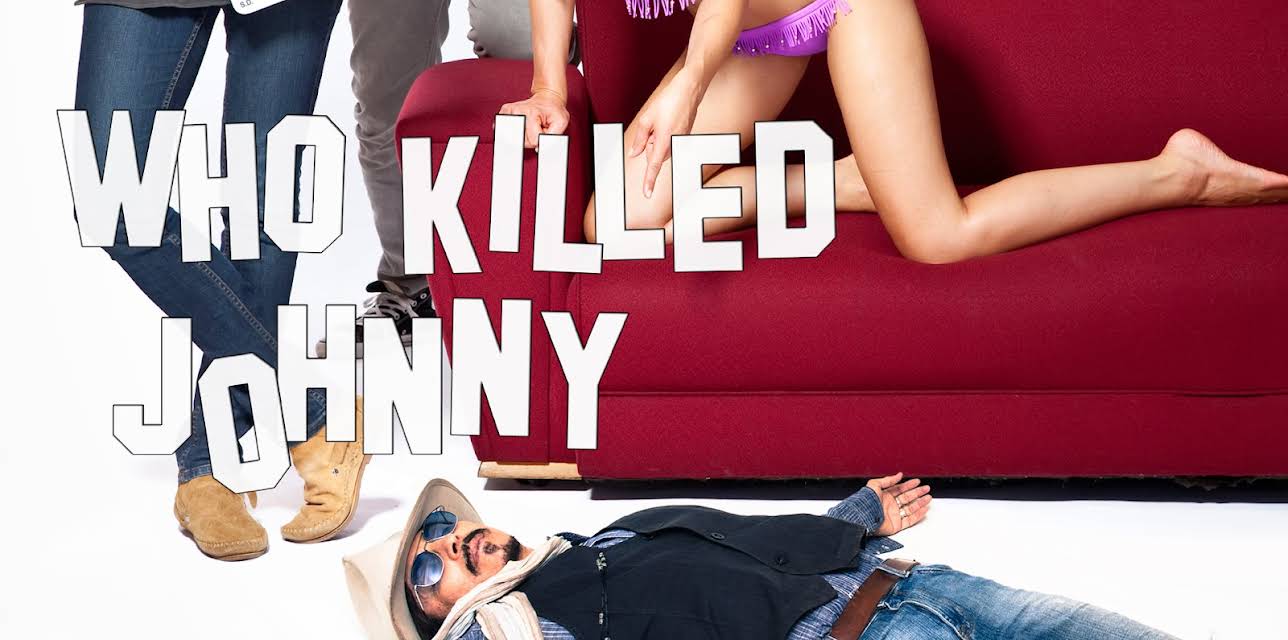 Who Killed Johnny (2013)