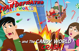 Ryan Defrates: Secret Agent: Ryan Defrates Secret Agent and the Candy World Crash