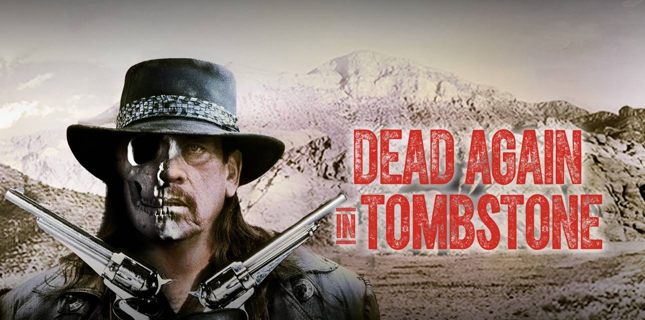 Dead Again in Tombstone (2017)