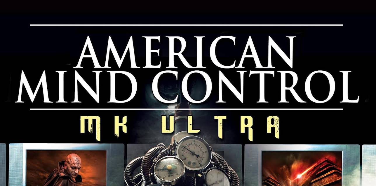 American Mind Control: MK Ultra (2015)