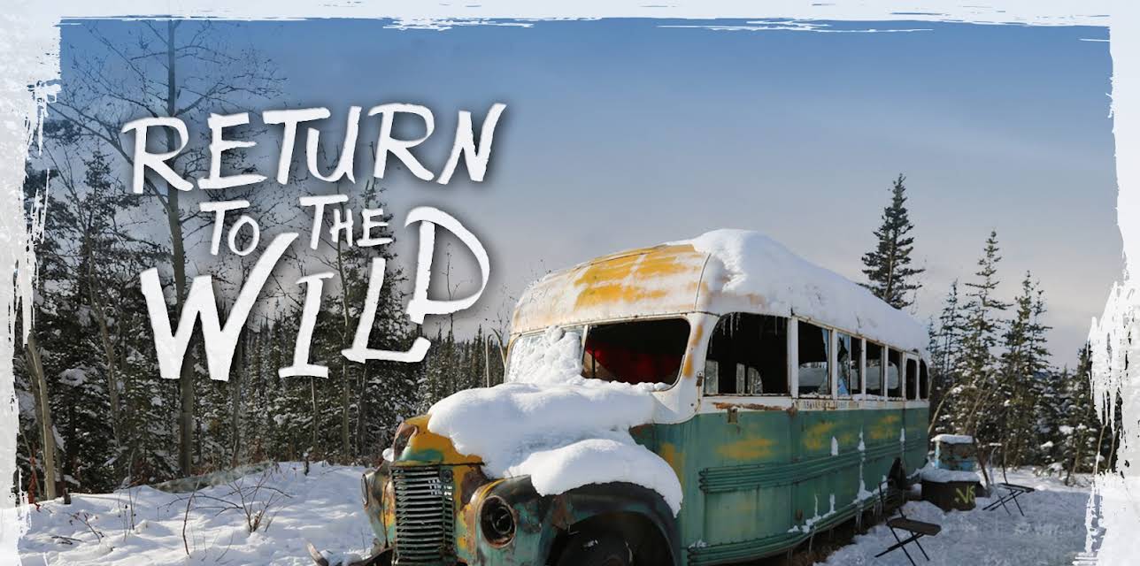 Return to The Wild - The Chris McCandless Story (2014)