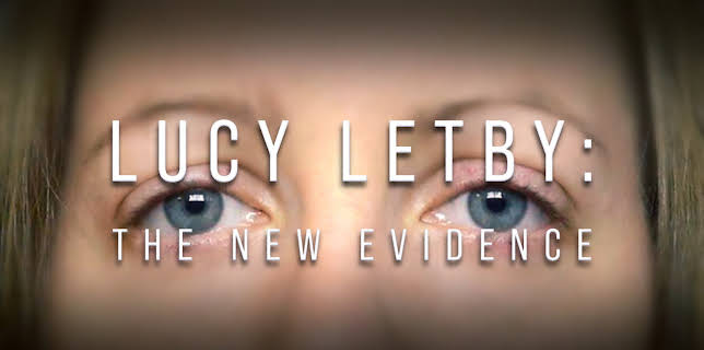 Lucy Letby: The New Evidence (2024)