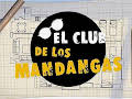 EL CLUB DE LOS MANDANGAS