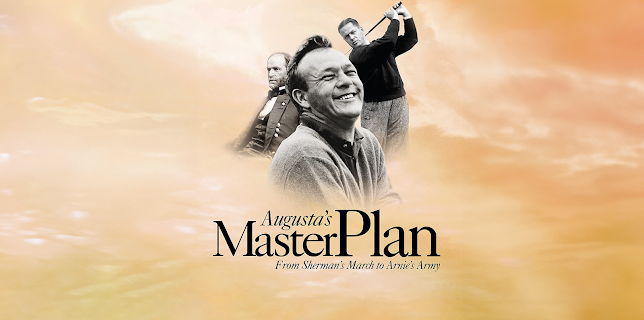 Augusta's Master Plan: From Sherman's March to Arnie's Army-Director's Cut (2011)