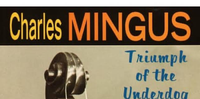 Charles Mingus: Triumph of the Underdog (1997)