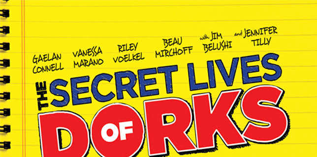 The Secret Lives of Dorks (2013)