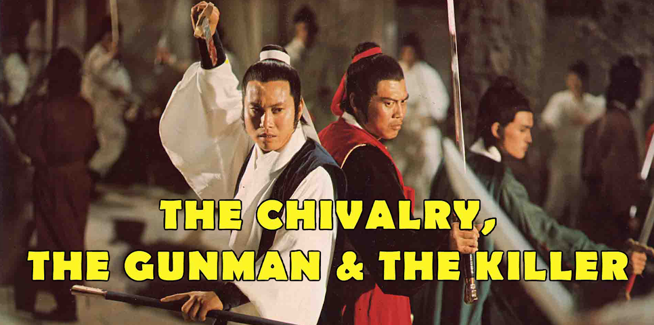The Chivalry, The Gunman and Killer (1977)