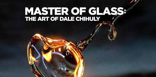 Master of Glass: The Art of Dale Chihuly (2022)