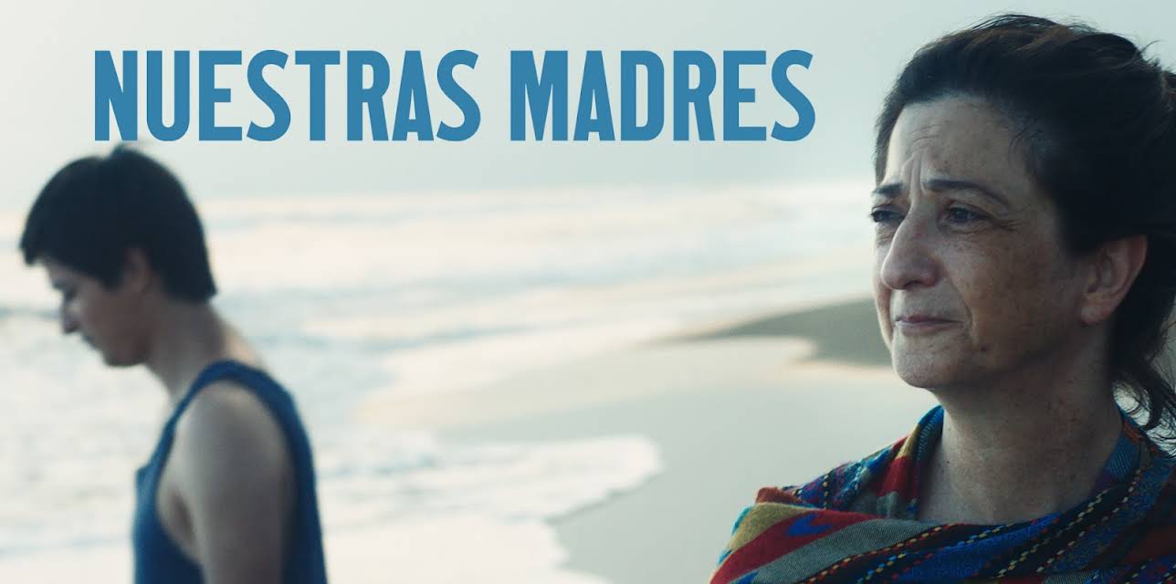 Nuestras Madres (Our Mothers) (2021)