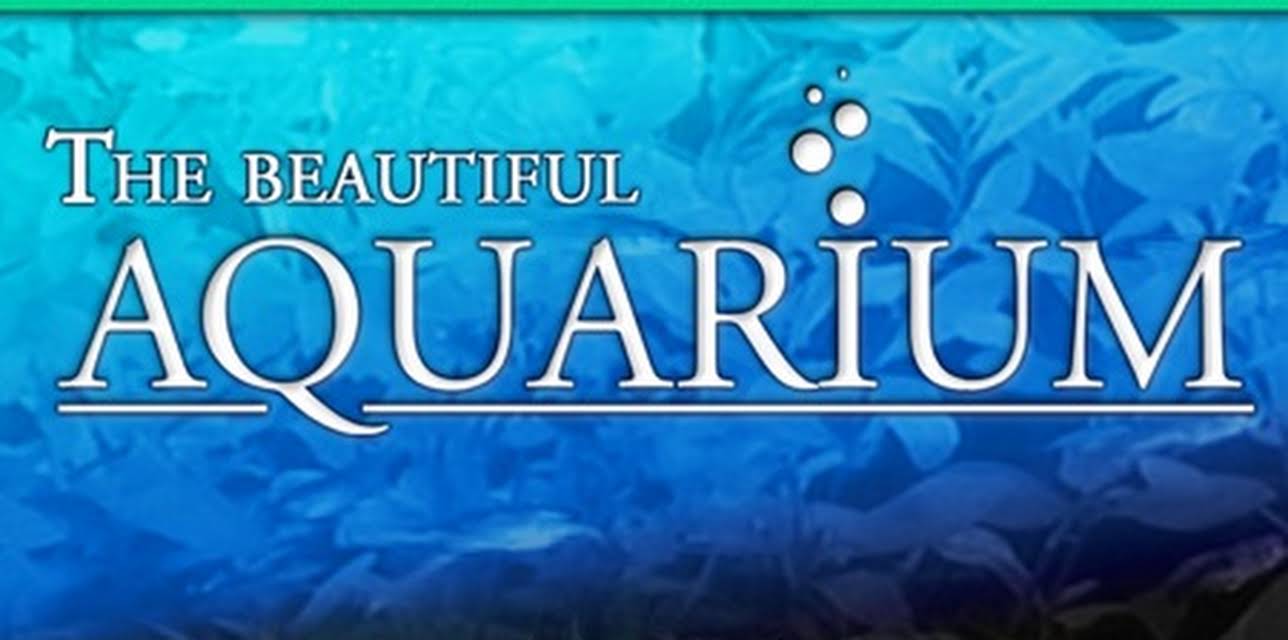 The Beautiful Aquarium: Tranquil World - Relaxation with Music & Nature (2002)