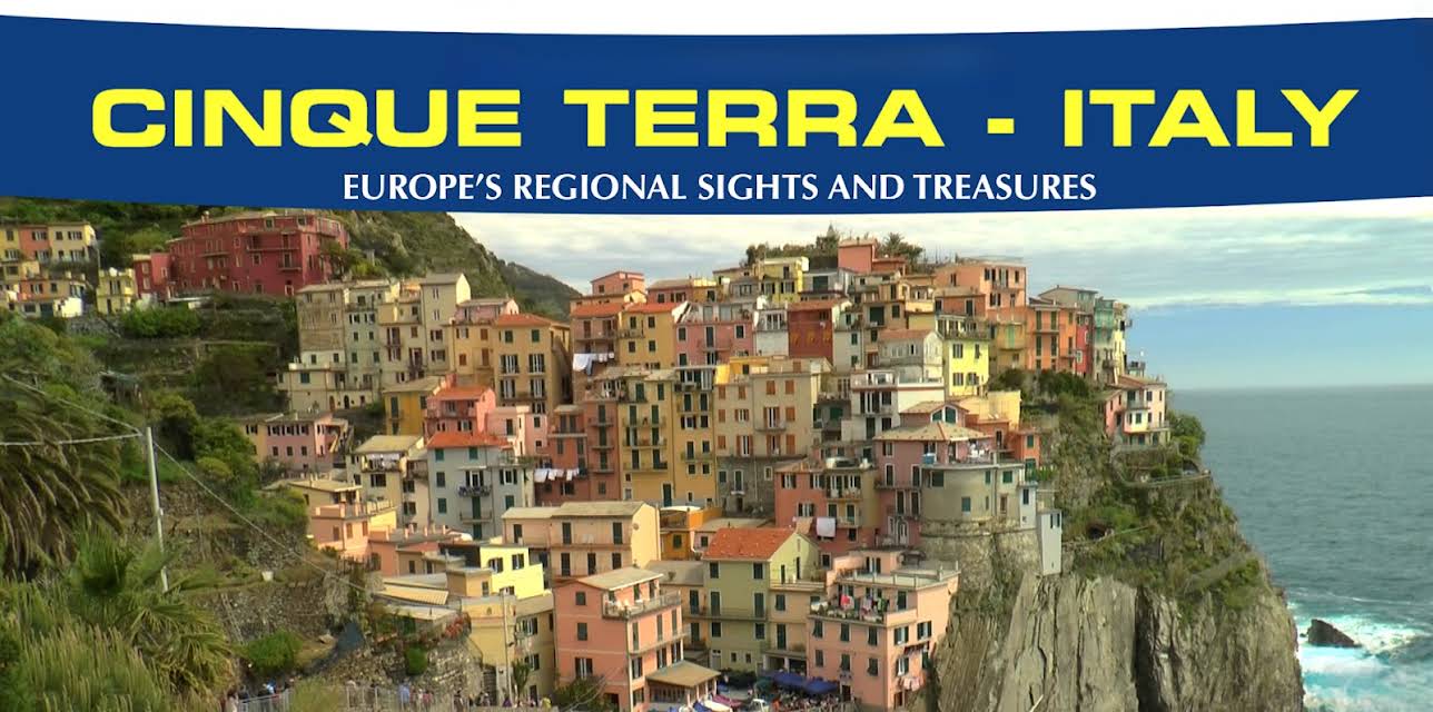 Regional Sights & Treasures: Cinque Terra - Italy