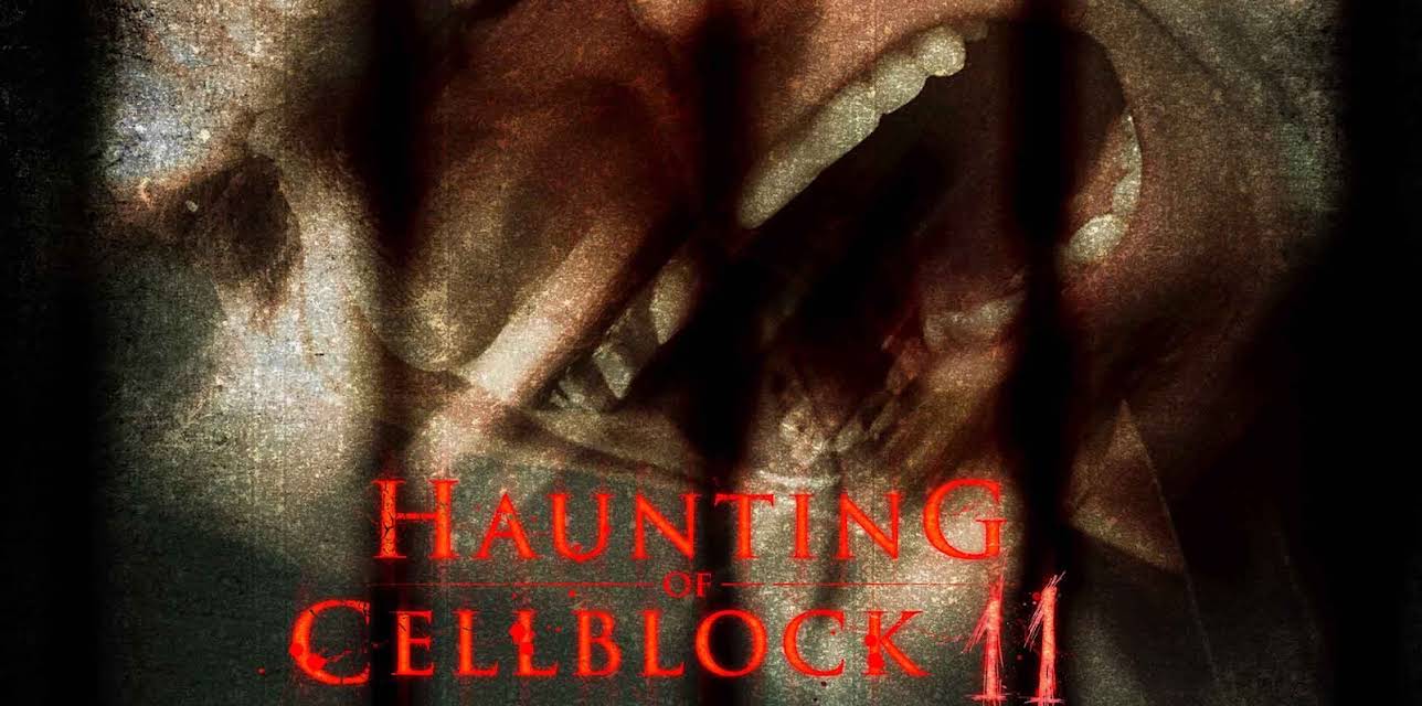 Haunting of Cellblock 11 (2014)