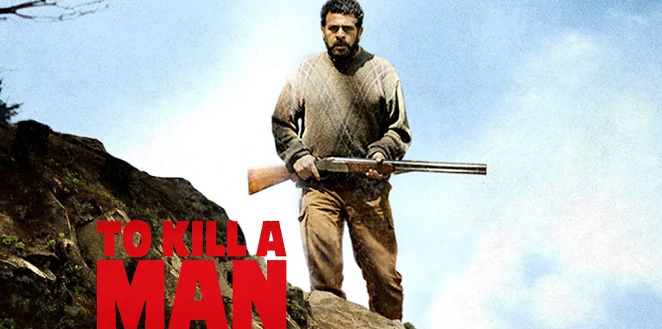 To Kill A Man (2014)