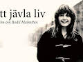Ett jävla liv - en film om Bodil Malmsten