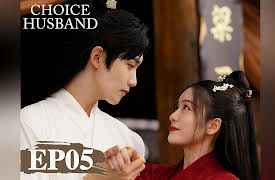 Choice Husband: Choice Husband EP05