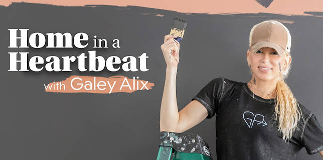 Home in a Heartbeat with Galey Alix, Season 1