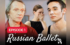 The Russian Ballet: Russian Ballet | Episode 1