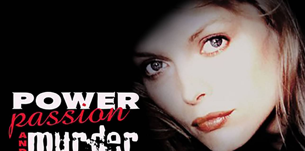 Power, Passion and Murder (1987)