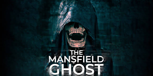 The Mansfield Ghost (2022)