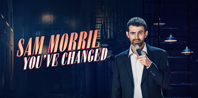 Sam Morril: You've Changed