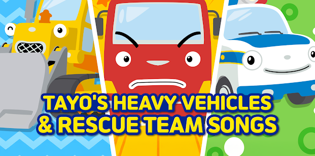 Tayo's Heavy Vehicles & Rescue Team Songs