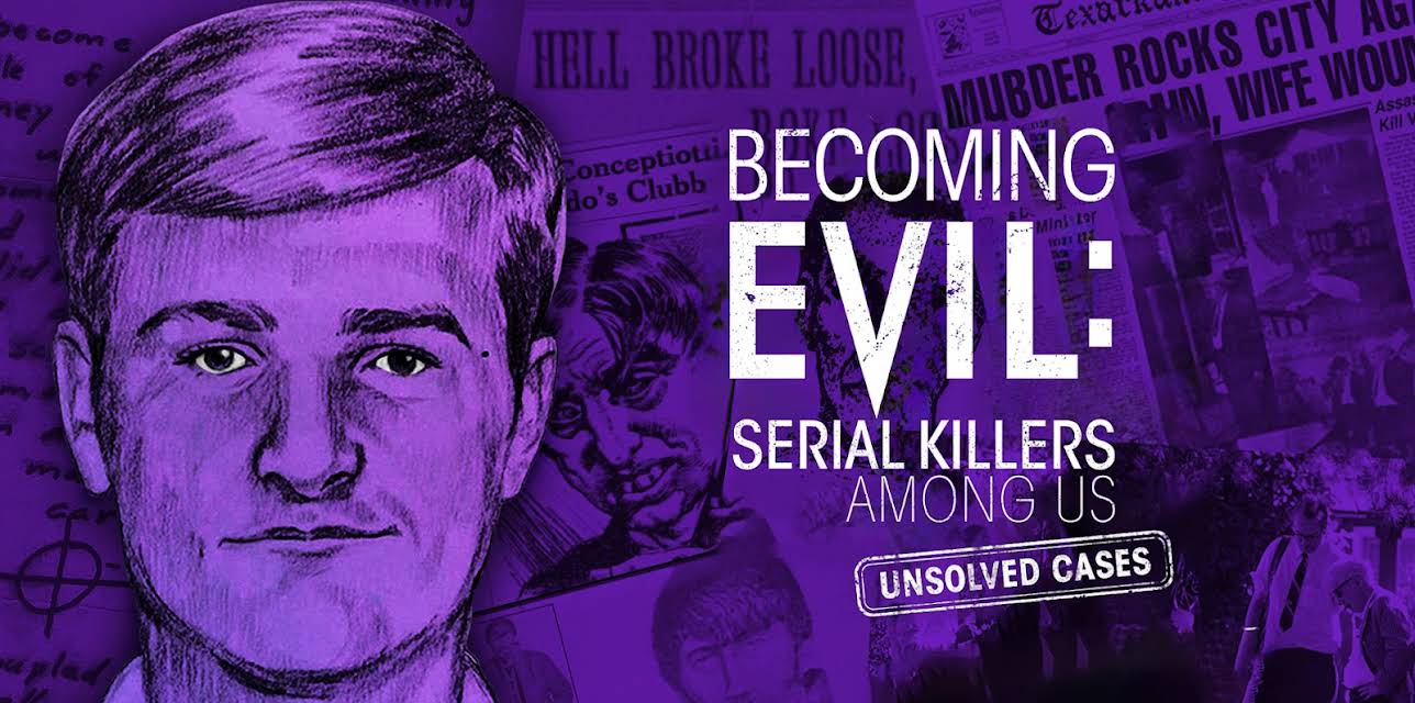 Becoming Evil: Serial Killers Among Us