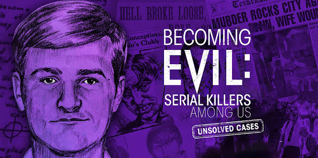Becoming Evil: Serial Killers Among Us