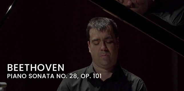 Beethoven - Piano Sonata No. 28, Op. 101 (2019)