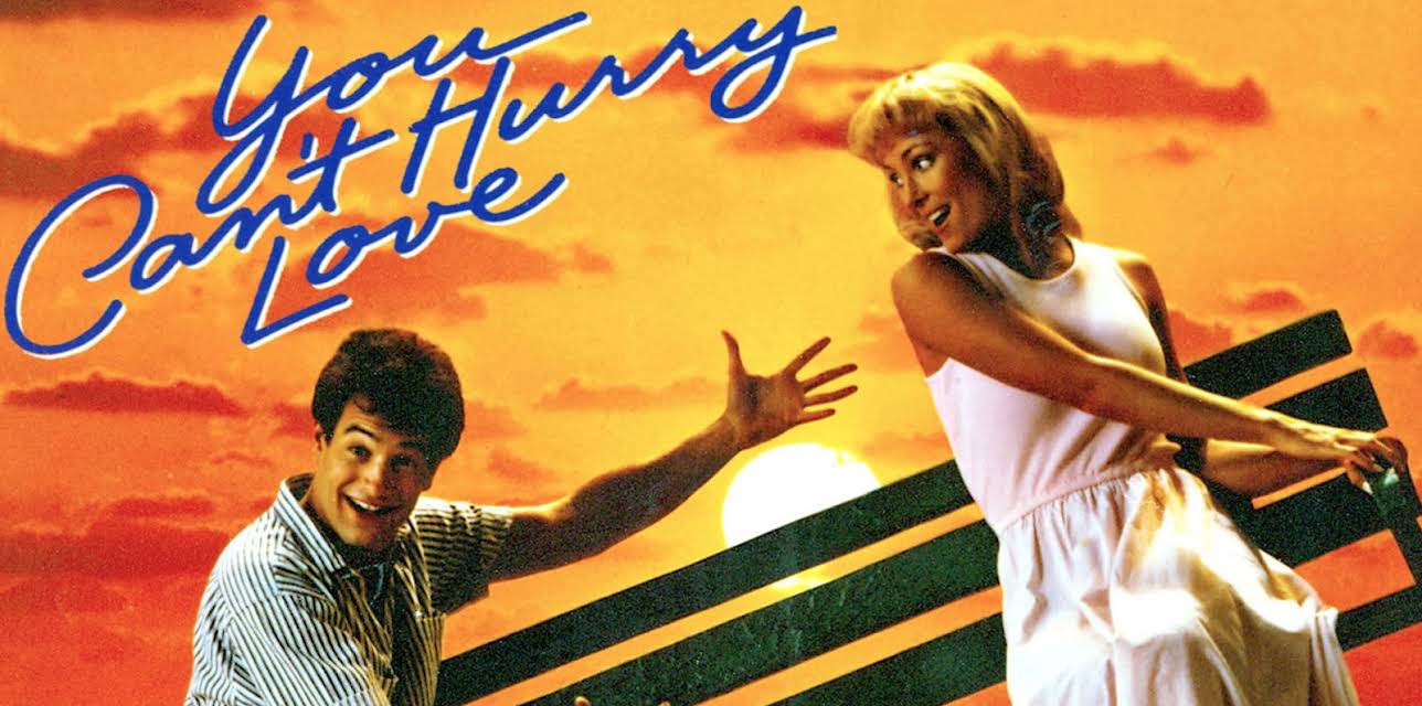 You Can't Hurry Love (1988)