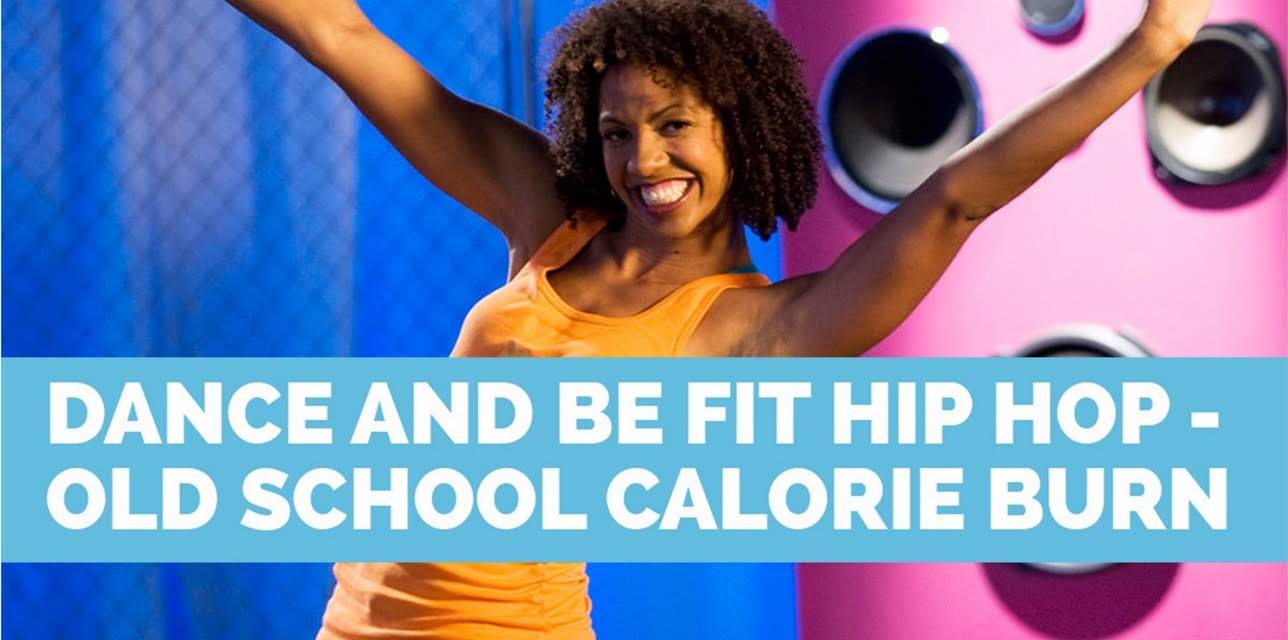 Dance and Be Fit: Hip Hop OLD SCHOOL CALORIE BURN (2009)