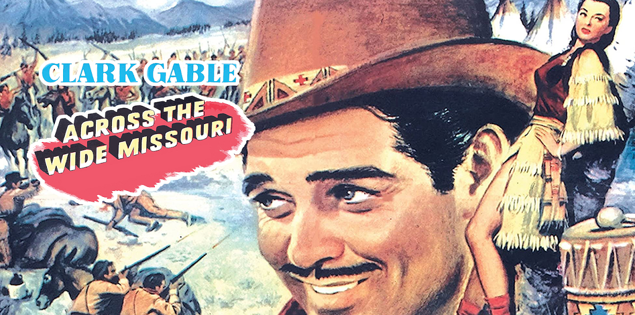 Across The Wide Missouri (1951)