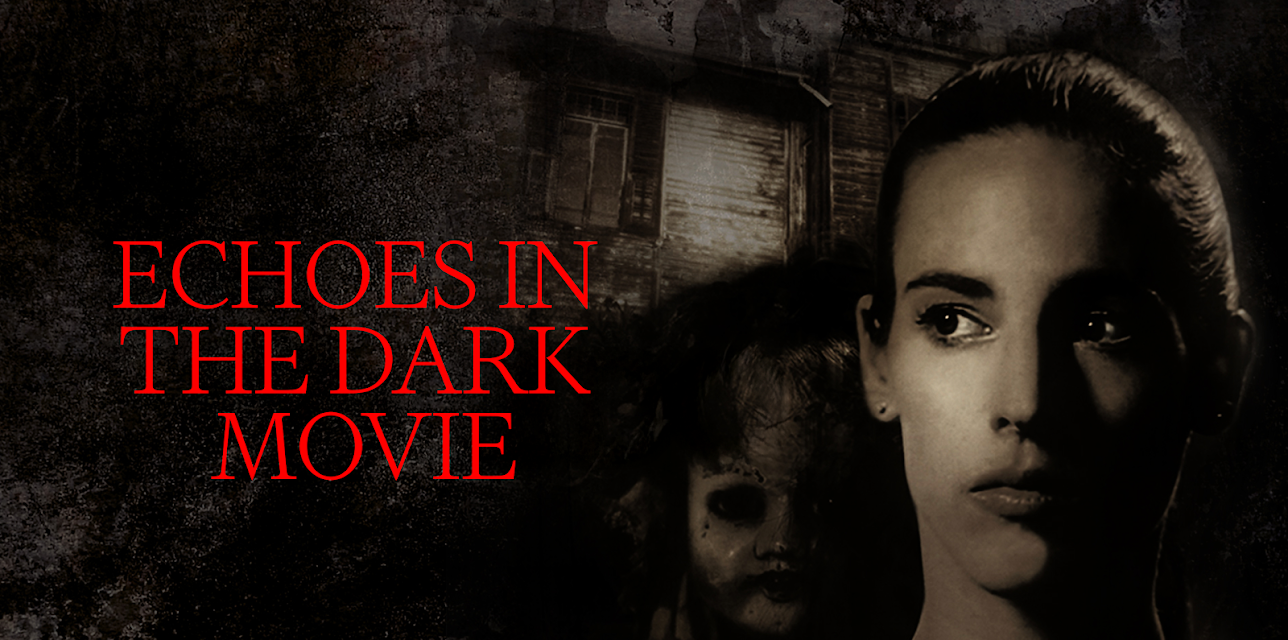 Echoes in the Dark Movie (2014)