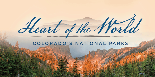 Heart of the World: Colorado's National Parks