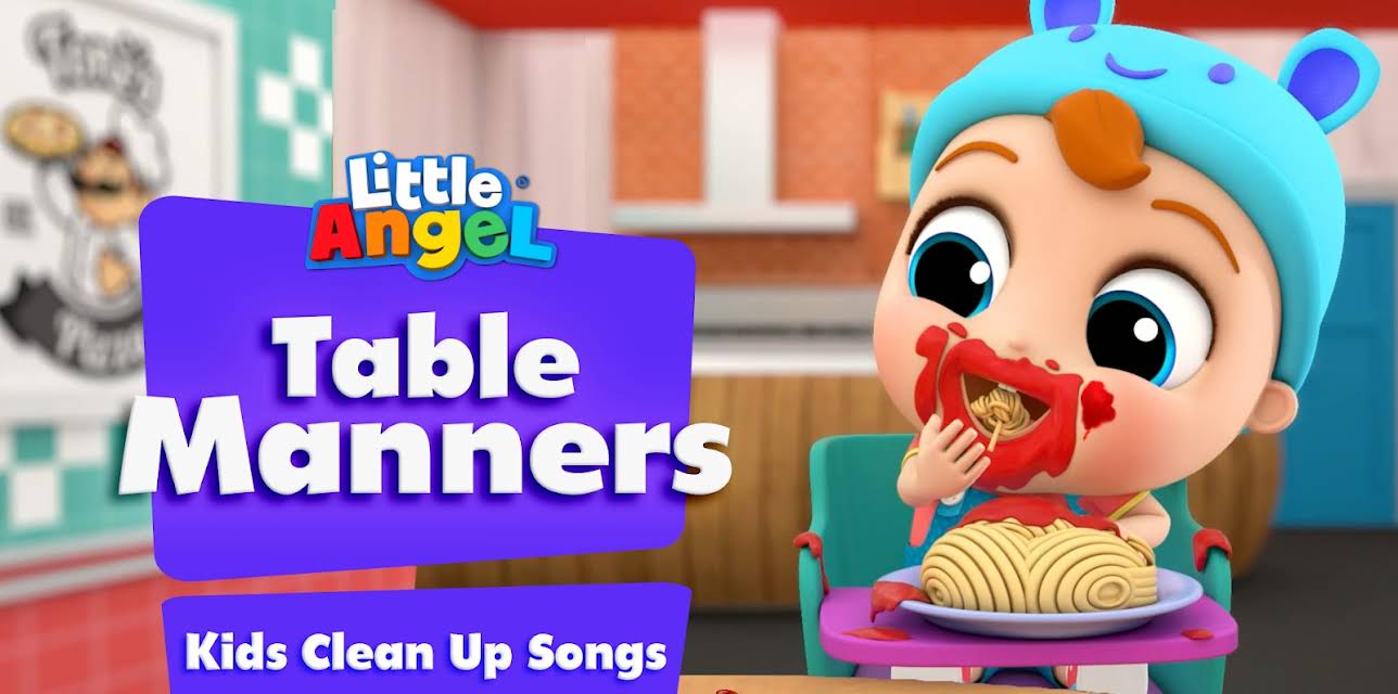 Table Manners Kids Clean up Songs - Little Angel