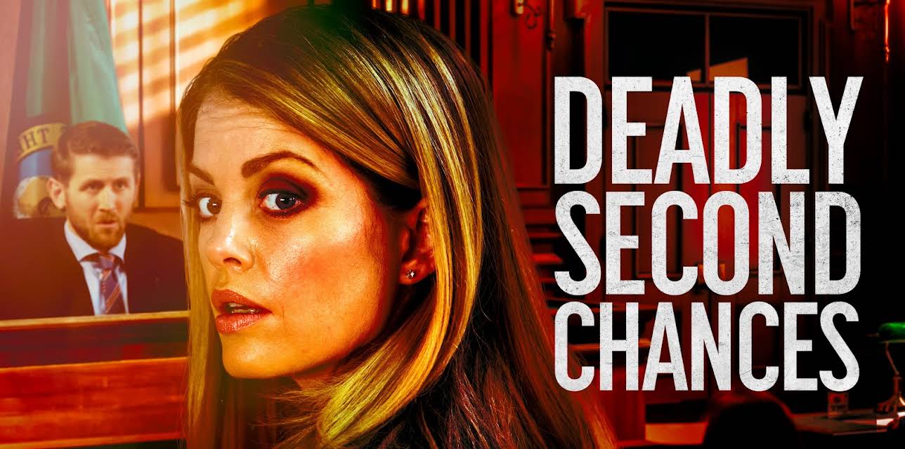 Deadly Second Chances (2015)
