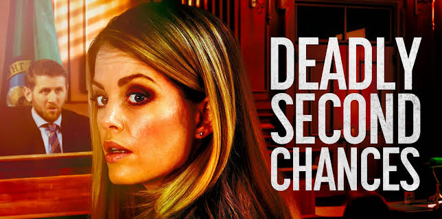 Deadly Second Chances (2015)