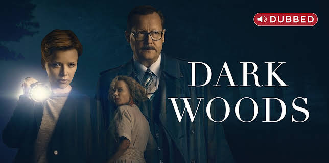 Dark Woods (Dubbed)