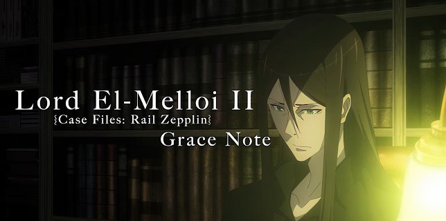 Lord El-Melloi II Case Files: Rail Zepplin Grace Note: Season 1: Rail Zepplin Grace Note