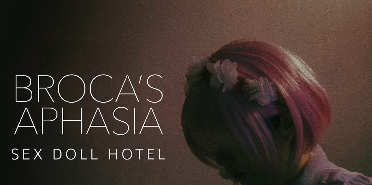 Broca's Aphasia: Sex Doll Hotel (2022)