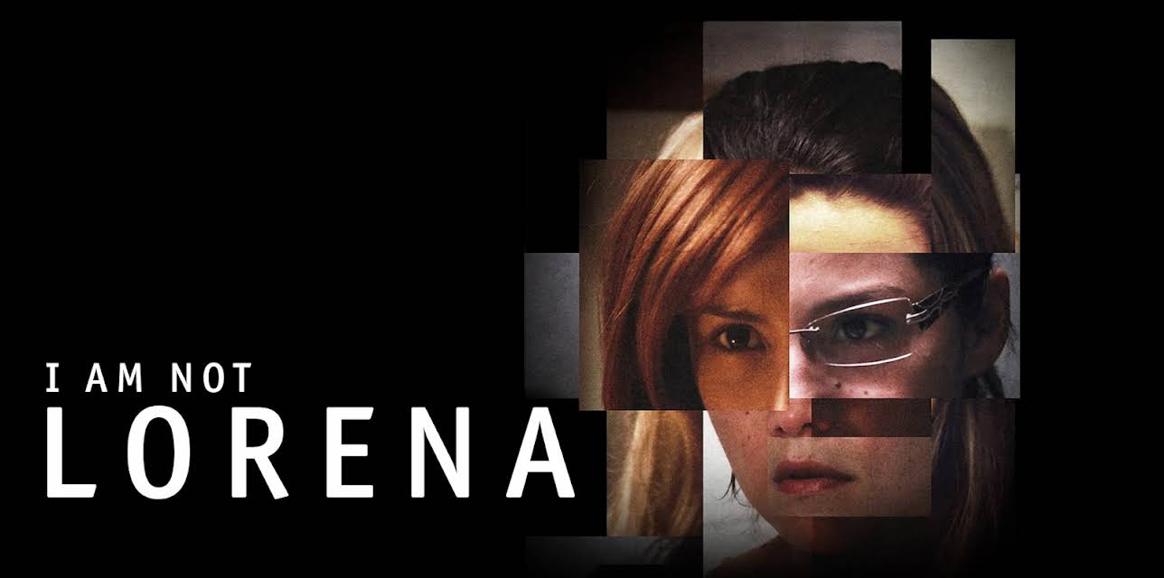 I Am Not Lorena (2014)