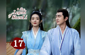 The Legend of Shen Li: EP17