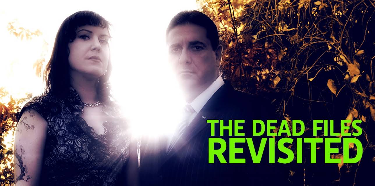The Dead Files Revisited Volume 1