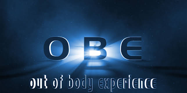 OBE - out of body experience