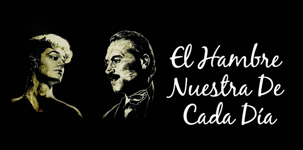 El hambre nuestra de cada día (1952)