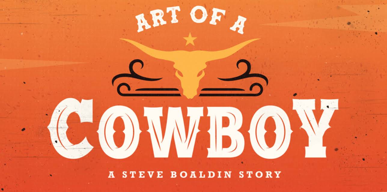 Art of a Cowboy - The Steve Boaldin Story (2022)