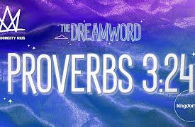 Kingdomcity Kids: THE DREAMWORD | 02 | PROVERBS 3:24