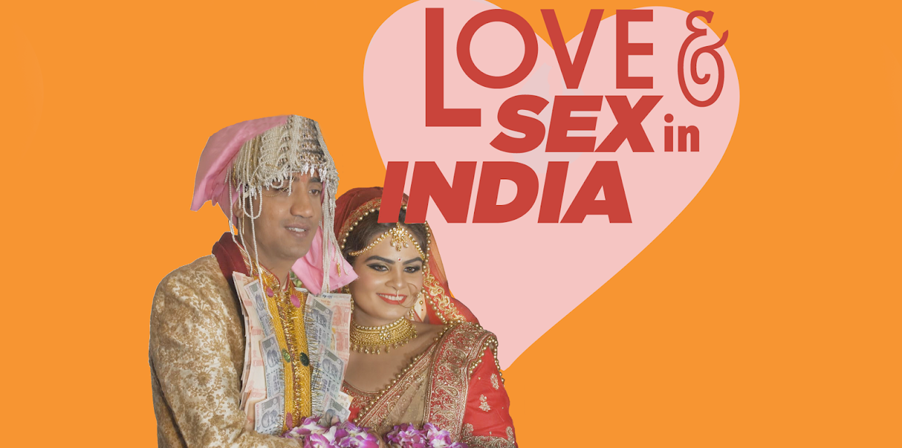 Love and Sex in India (2018)
