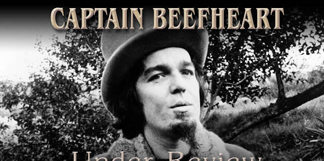 Captain Beefheart - Under Review (2006)