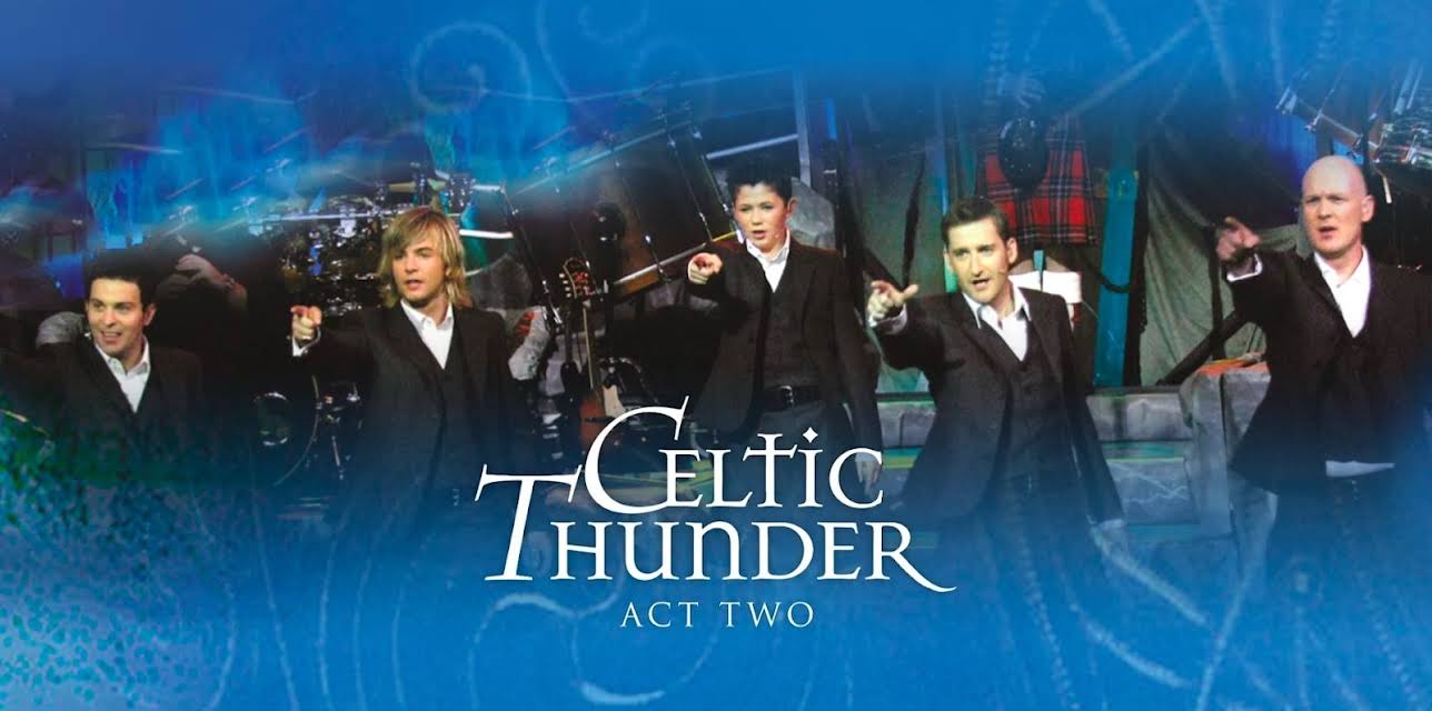 Celtic Thunder - The Show Act 2 (2008)