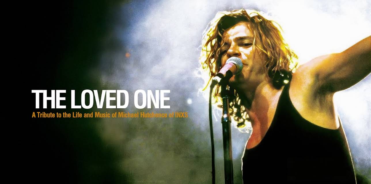 The Loved One: A Tribute To The Life And Music Of Michael Hutchence Of INXS (2026)